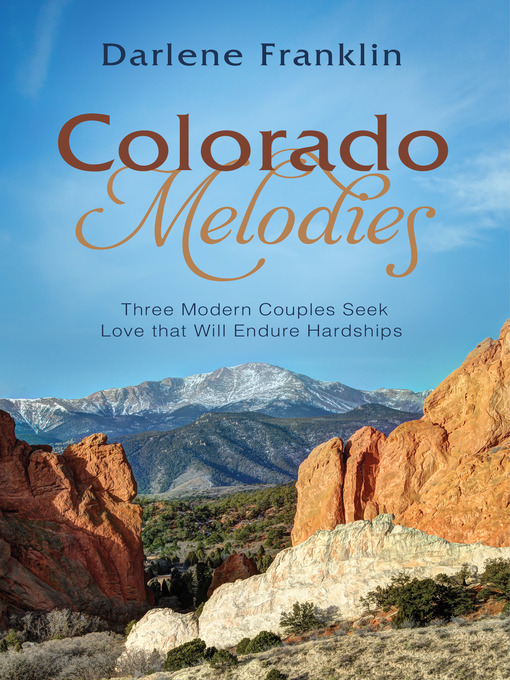 Title details for Colorado Melodies by Darlene Franklin - Available